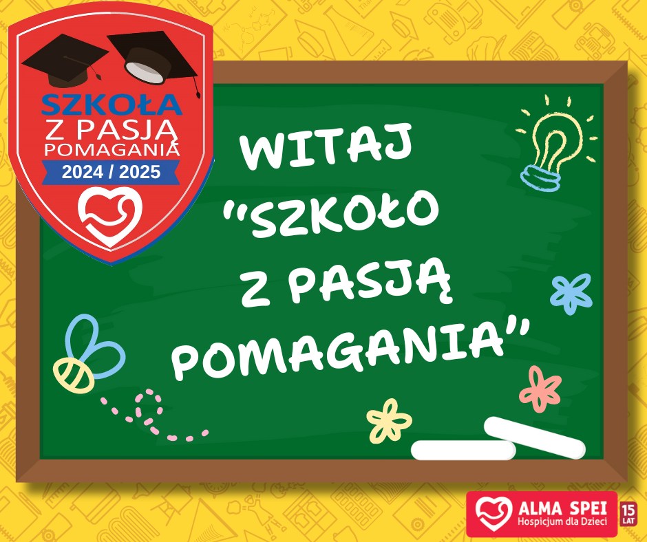 Wystartowała kolejna edycja programu “Szkoła z pasją pomagania”